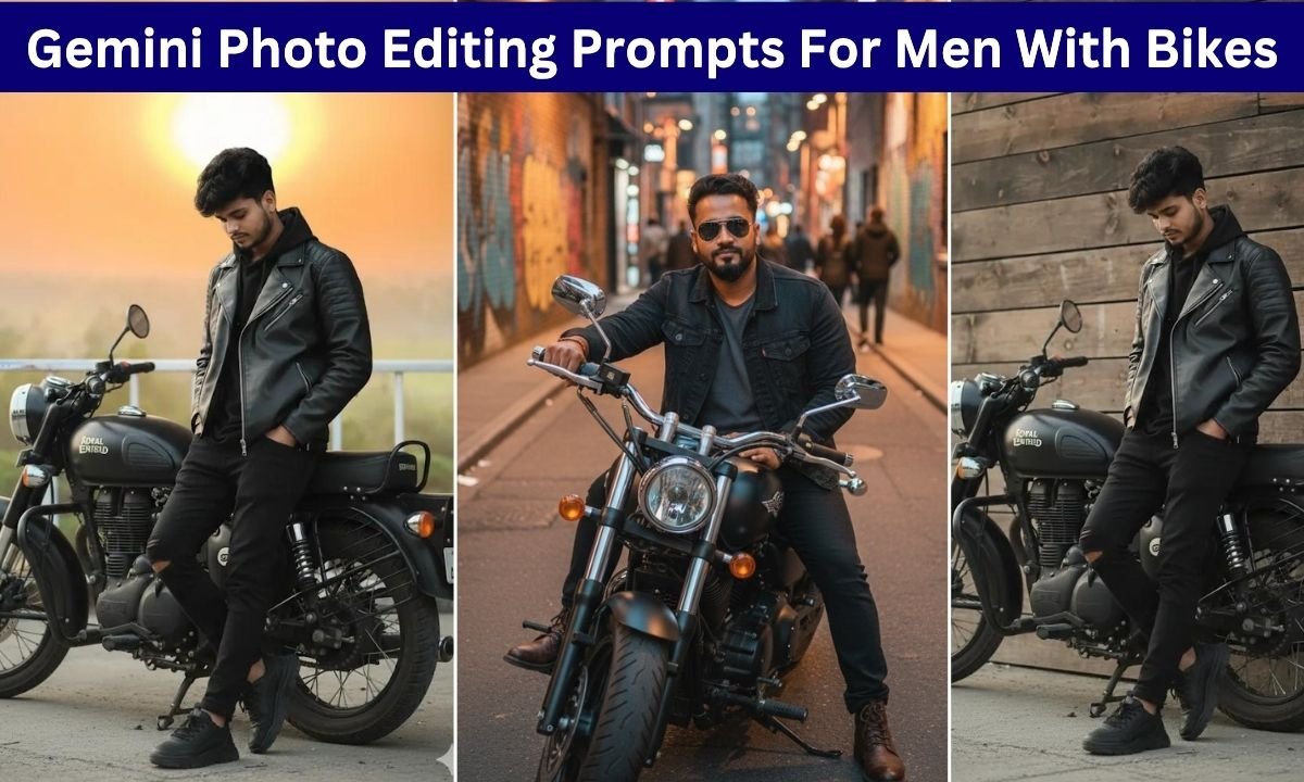 Top 15 Free Gemini Photo Editing Prompts For Men With Bikes
