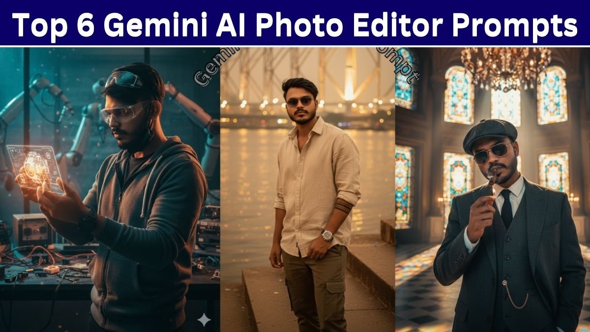 Top 6 Gemini AI Photo Editor Prompts